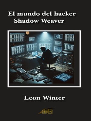 cover image of El mundo del hacker Shadow Weaver